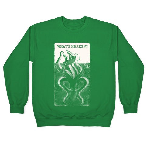 What's Kraken? Crewneck Sweatshirt